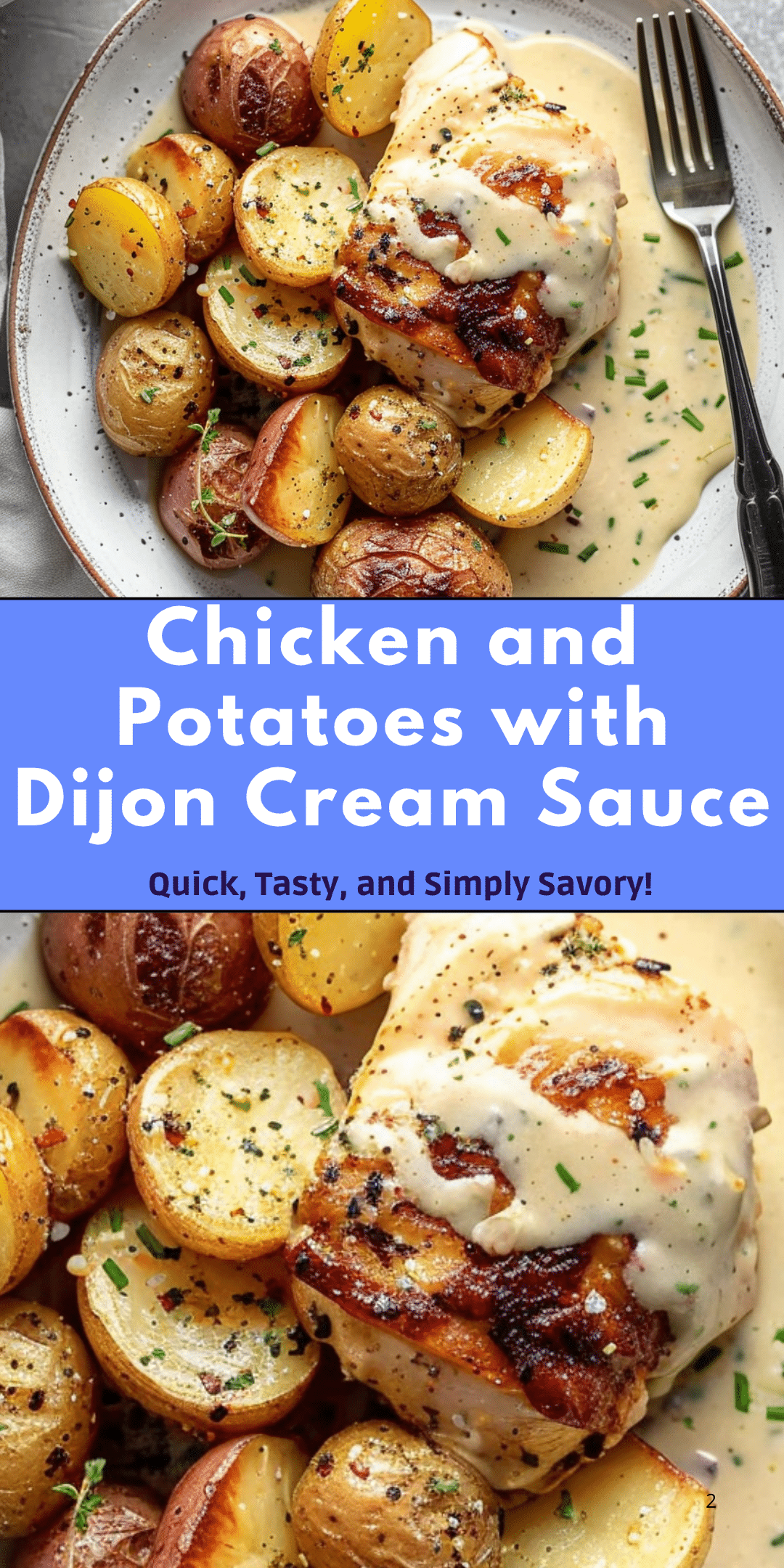Chicken and Potatoes with Dijon Cream Sauce | Just So Savory